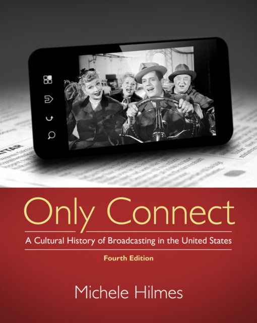 Book cover of: Only Connect. By: Michele Hilmes