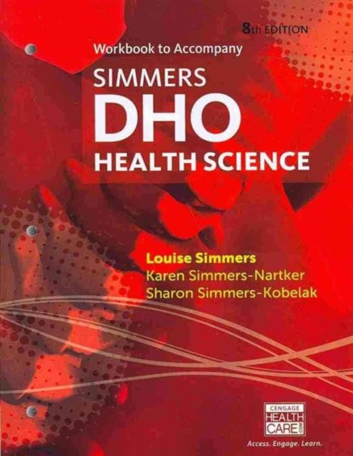 Book cover of: Workbook for Simmers' DHO: Health Science, 8th. By: Louise Simmers