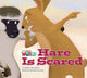 Book cover of: Our World Readers: Hare Is Scared Big Book