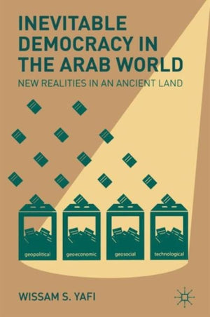 Inevitable Democracy in the Arab World