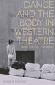 Book cover of: Dance and the Body in Western Theatre. By: Sabine Sörgel