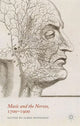 Book cover of: Music and the Nerves, 1700-1900. By: James Kennaway