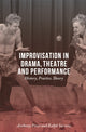 Book cover of: Improvisation in Drama, Theatre and Performance. By: Anthony Frost
