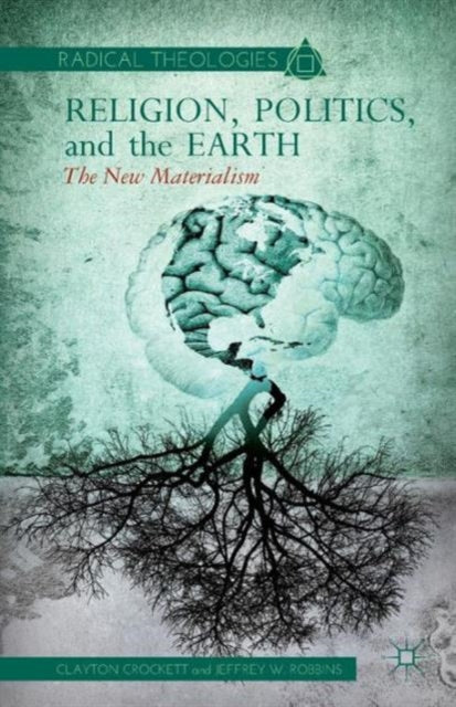 Book cover of: Religion, Politics, and the Earth
