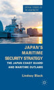 Book cover of: Japan's Maritime Security Strategy. By: L. Black