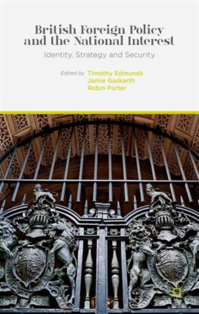 Book cover of: British Foreign Policy and the National Interest. By: T. Edmunds