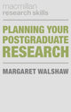 Book cover of: Planning Your Postgraduate Research. By: Margaret Walshaw