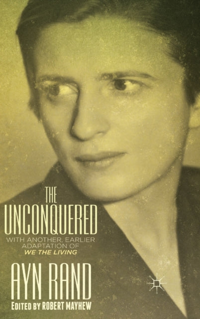 Book cover of: Unconquered. By: Ayn Rand