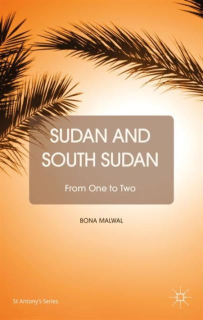 Book cover of: Sudan and South Sudan. By: B. Malwal