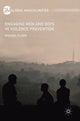 Book cover of: Engaging Men and Boys in Violence Prevention. By: Michael Flood