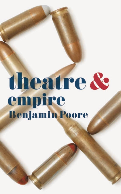 Book cover of: Theatre and Empire. By: B. Poore