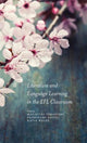 Book cover of: Literature and Language Learning in the EFL Classroom. By: Masayuki Teranishi