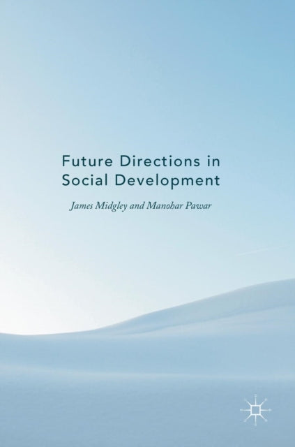Book cover of: Future Directions in Social Development. By: James Midgley
