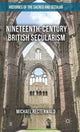 Book cover of: Nineteenth-Century British Secularism. By: Michael Rectenwald