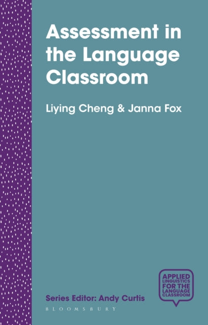 Book cover of: Assessment in the Language Classroom. By: Liying Cheng