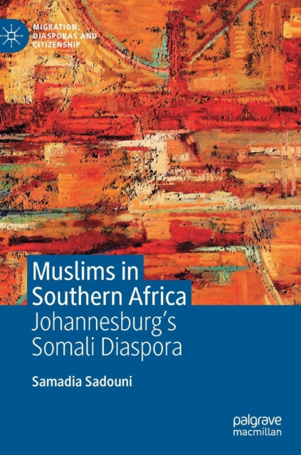 Book cover of: Muslims in Southern Africa. By: Samadia Sadouni