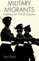 Book cover of: Military Migrants. By: V. Ware