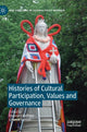 Book cover of: Histories of Cultural Participation, Values and Governance. By: Eleonora Belfiore