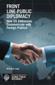 Book cover of: Front Line Public Diplomacy. By: W. Rugh