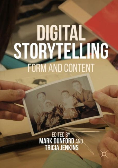 Book cover of: Digital Storytelling. By: Mark Dunford
