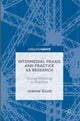 Book cover of: Intermedial Praxis and Practice as Research. By: Joanne Scott