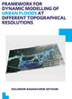 Book cover of: Framework for Dynamic Modelling of Urban Floods at Different Topographical Resolutions. By: Solomon D. Seyoum