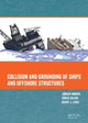 Book cover of: Collision and Grounding of Ships and Offshore Structures. By: Jorgen Amdahl