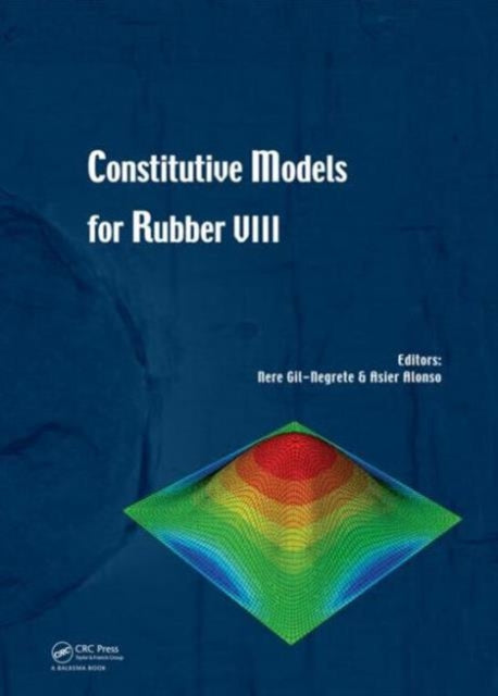 Book cover of: Constitutive Models for Rubber VIII. By: Nere Gil-Negrete