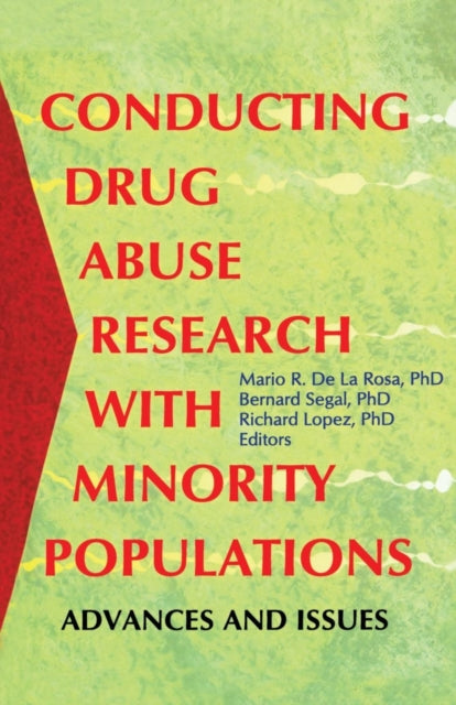 Book cover of: Conducting Drug Abuse Research with Minority Populations. By: Bernard Segal