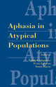 Book cover of: Aphasia in Atypical Populations. By: Patrick Coppens