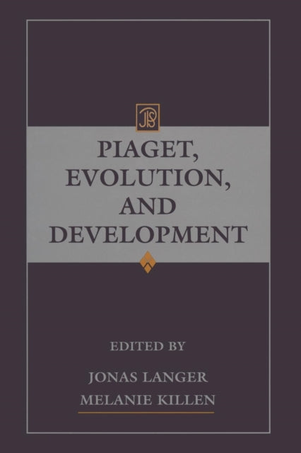 Book cover of: Piaget, Evolution, and Development. By: Jonas Langer