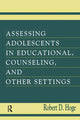 Book cover of: Assessing Adolescents in Educational, Counseling, and Other Settings. By: Robert D. Hoge