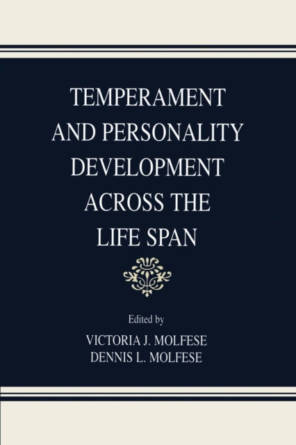 Book cover of: Temperament and Personality Development Across the Life Span. By: Victoria J. Molfese