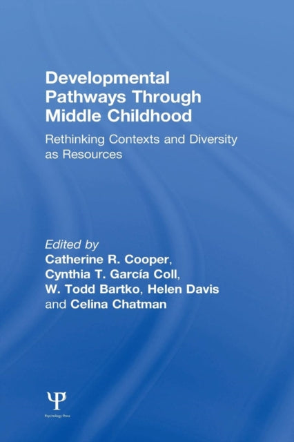 Book cover of: Developmental Pathways Through Middle Childhood. By: Catherine R. Cooper