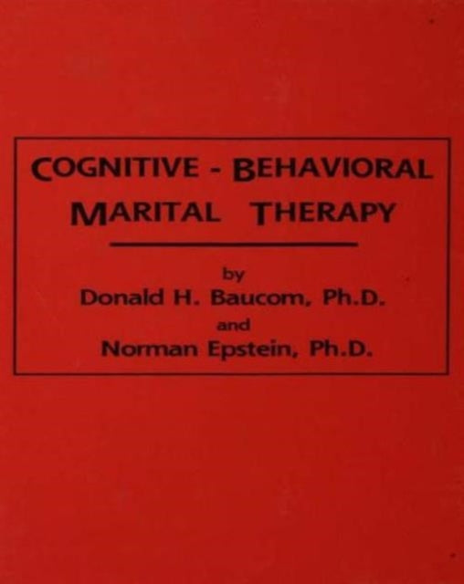 Book cover of: Cognitive-Behavioral Marital Therapy. By: Donald H. Baucom