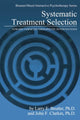 Book cover of: Systematic Treatment Selection. By: Larry E. Beutler