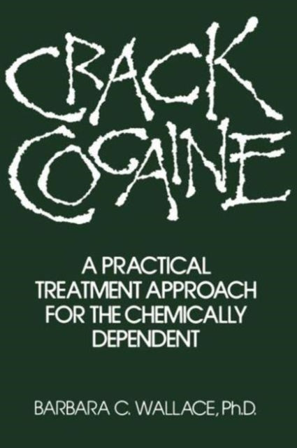 Book cover of: Crack Cocaine. By: Barbara C. Wallace