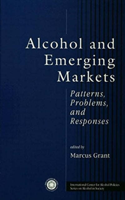 Book cover of: Alcohol And Emerging Markets. By: Marcus Grant