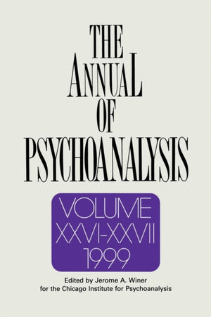 Annual of Psychoanalysis, V. 26/27