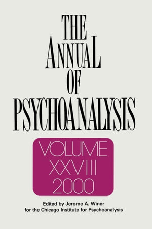 Annual of Psychoanalysis, V. 28