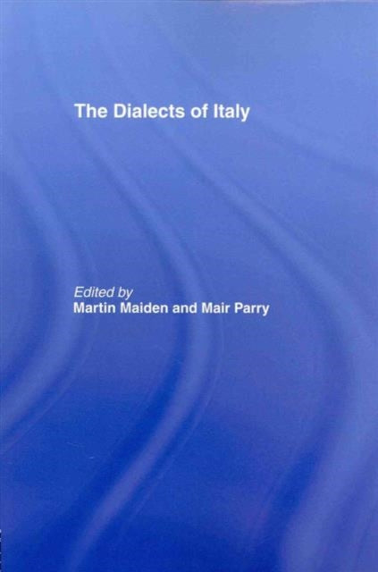 Book cover of: Dialects of Italy. By: Martin Maiden