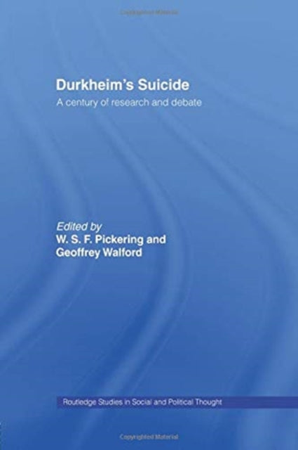 Book cover of: Durkheim's Suicide. By: W. S. F. Pickering