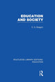 Book cover of: Education and Society (RLE Edu L). By: E. G. Biaggini