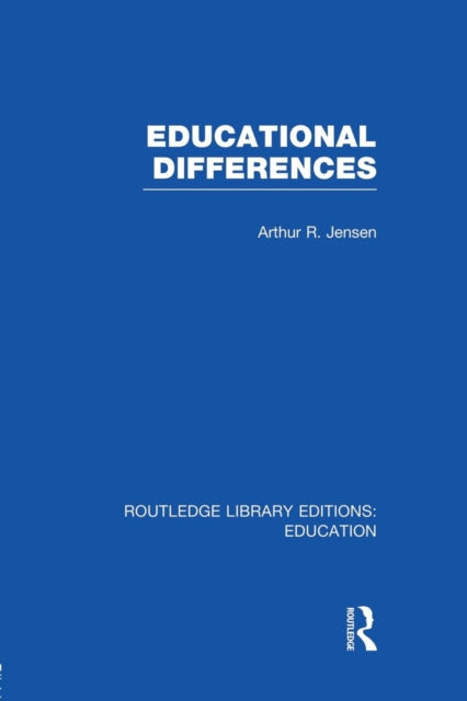 Book cover of: Educational Differences (RLE Edu L). By: Arthur Jensen