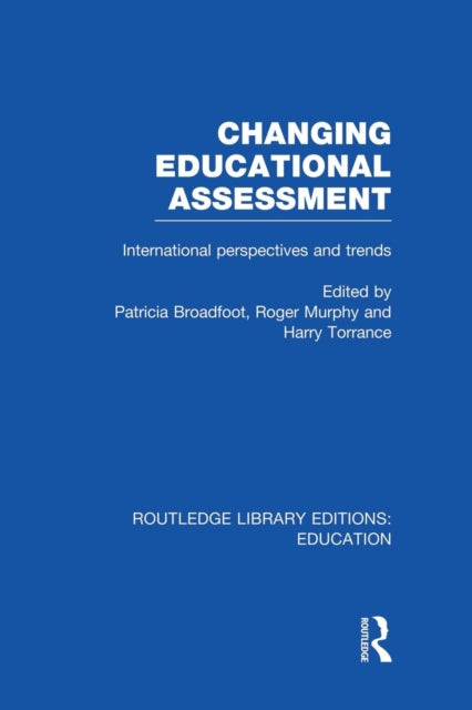 Book cover of: Changing Educational Assessment. By: Patricia Broadfoot