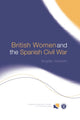 Book cover of: British Women and the Spanish Civil War. By: Angela Jackson