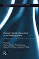 Book cover of: Human-Nature Interactions in the Anthropocene. By: Marion Glaser