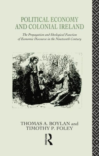 Book cover of: Political Economy and Colonial Ireland. By: Thomas Boylan