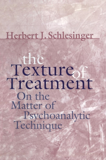 Book cover of: Texture of Treatment. By: Herbert J. Schlesinger
