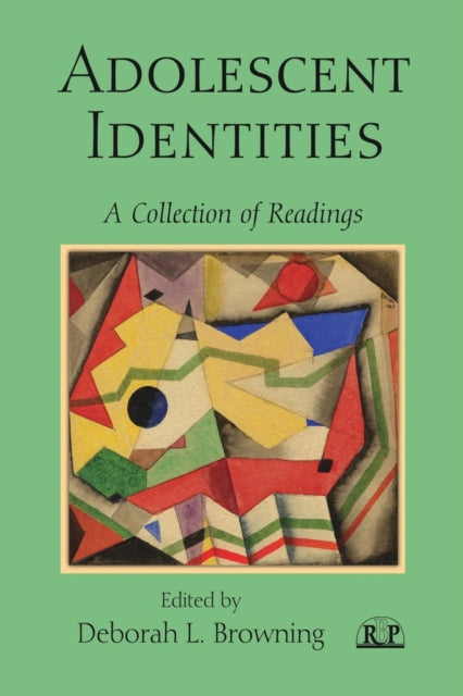 Book cover of: Adolescent Identities. By: Deborah L. Browning